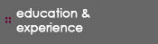 education and experience